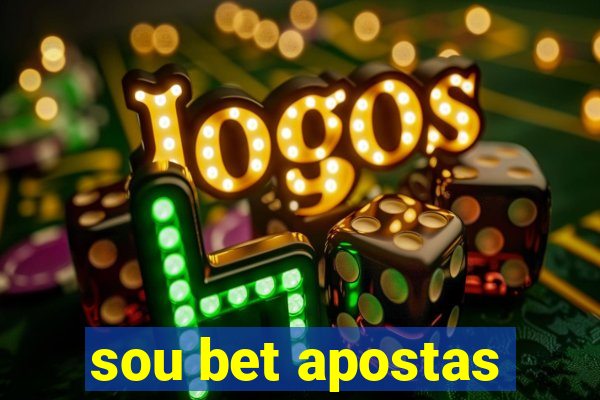 sou bet apostas